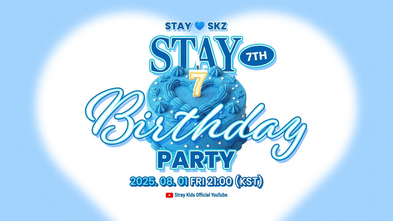 STAY 7th Birthday Party, STAY🩵SKZ