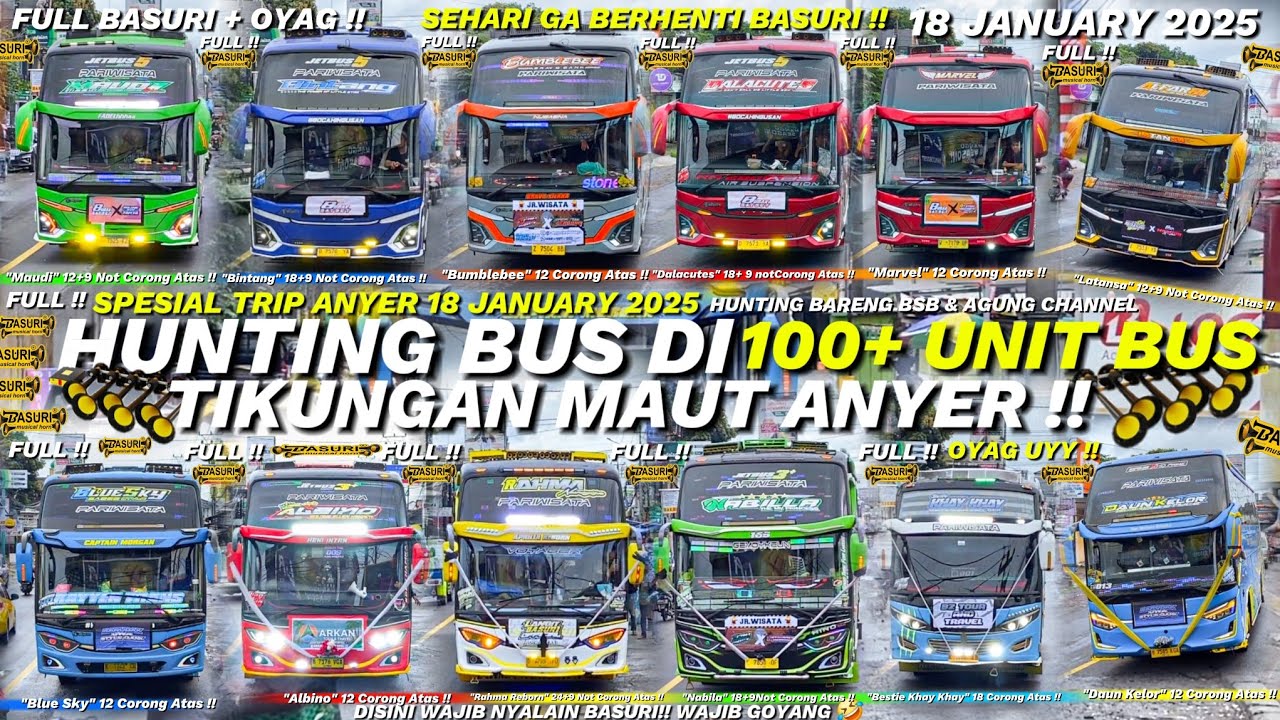 HEBOH !! FULL BASURI🤯💃❗️Hunting bus  di Tikungan Anyer !! Spesial Trip anyer💃🤩🥳Banyak Bus Artis 100+