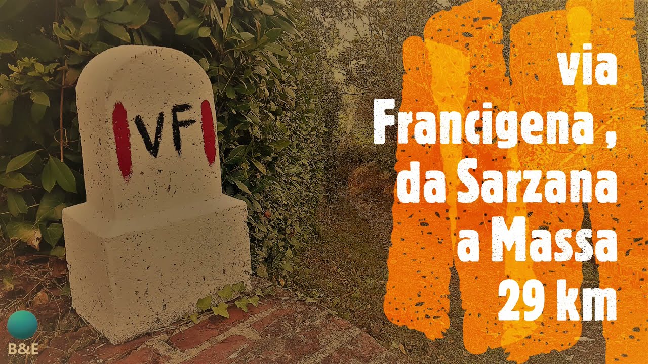 Via Francigena da Sarzana Massa