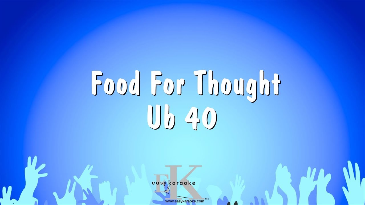 Food For Thought - Ub 40 (Karaoke Version)