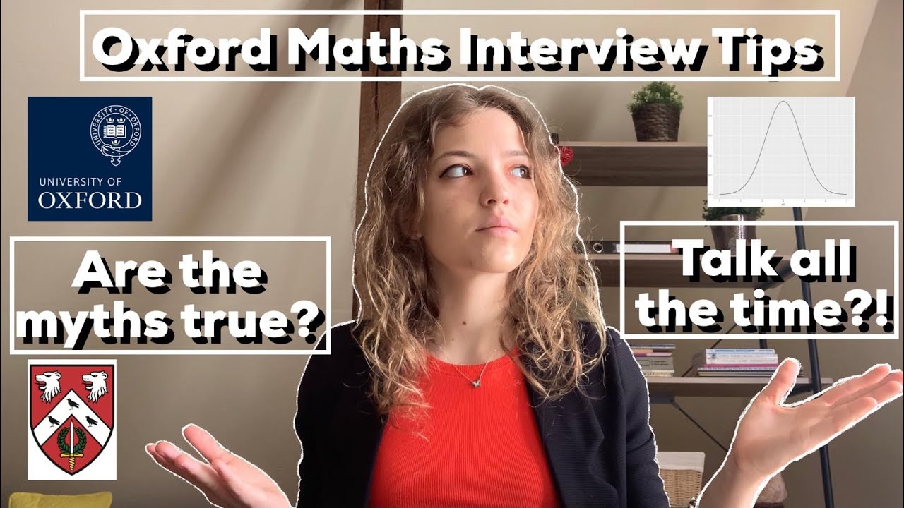Oxford Mathematics Interview | My experience, tips & advice