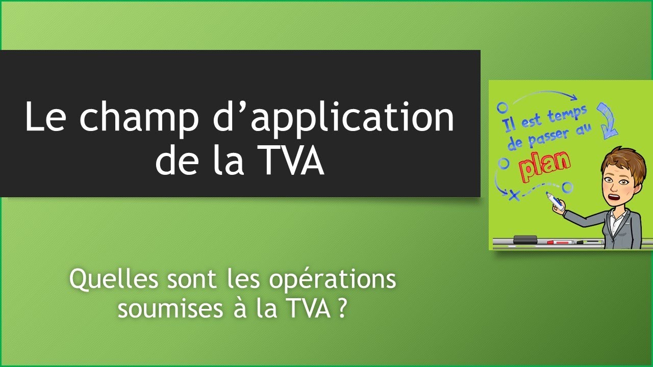 champ d'application  de la TVA