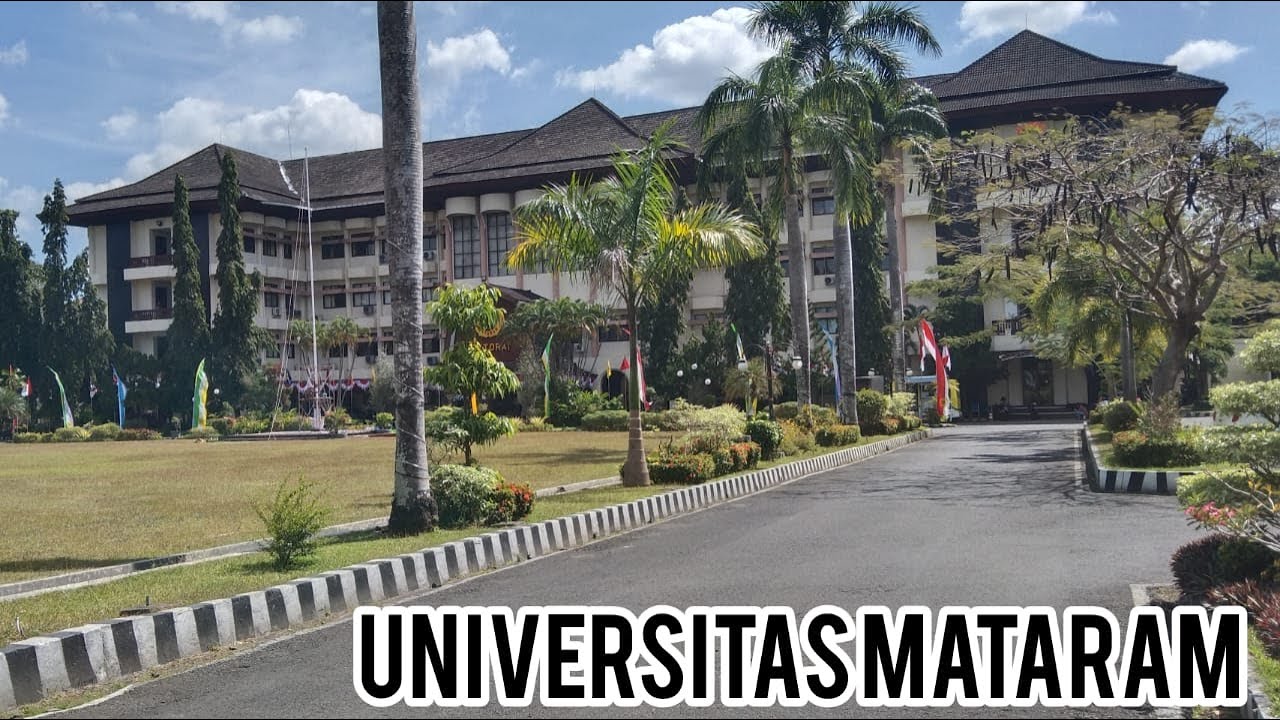 UNIVERSITAS MATARAM ( MATARAM UNIVERSITY ) || KAMPUS NEGERI TERTUA DI LOMBOK