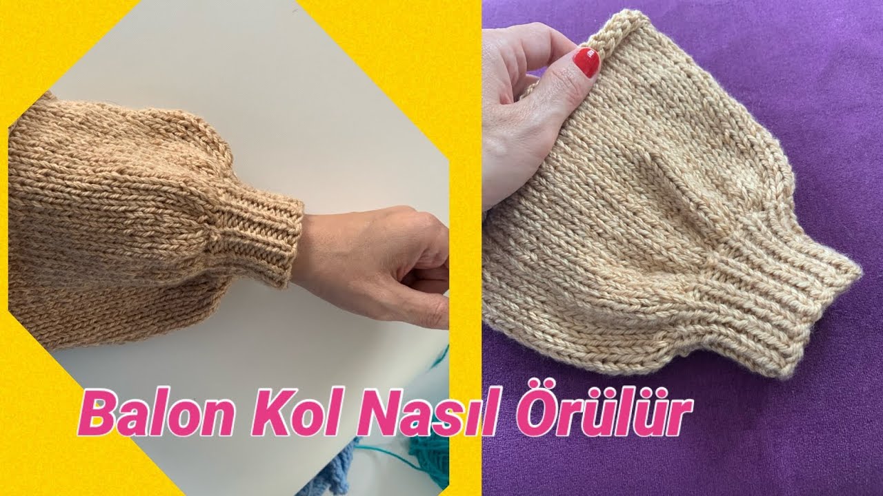 Balon Kol Nasıl Örülür?/ Balloon Sleeve