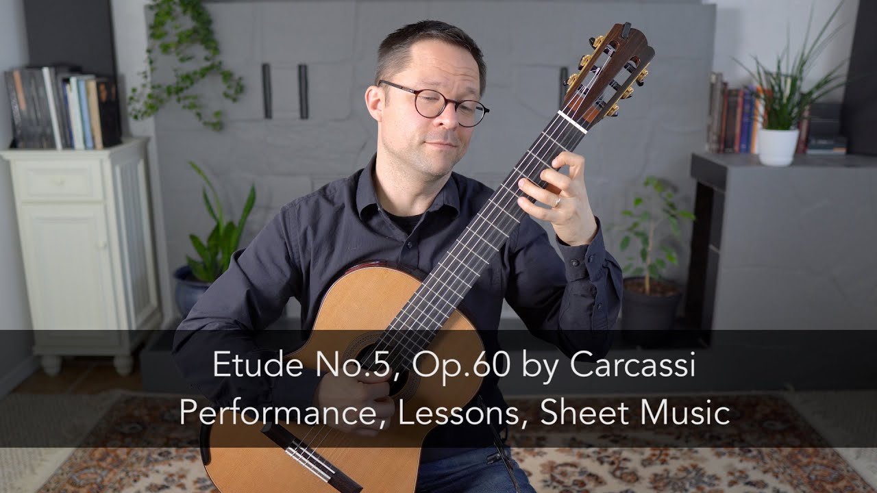 Etude No.5, Op.60 by Carcassi and Lesson for Classical Guitar