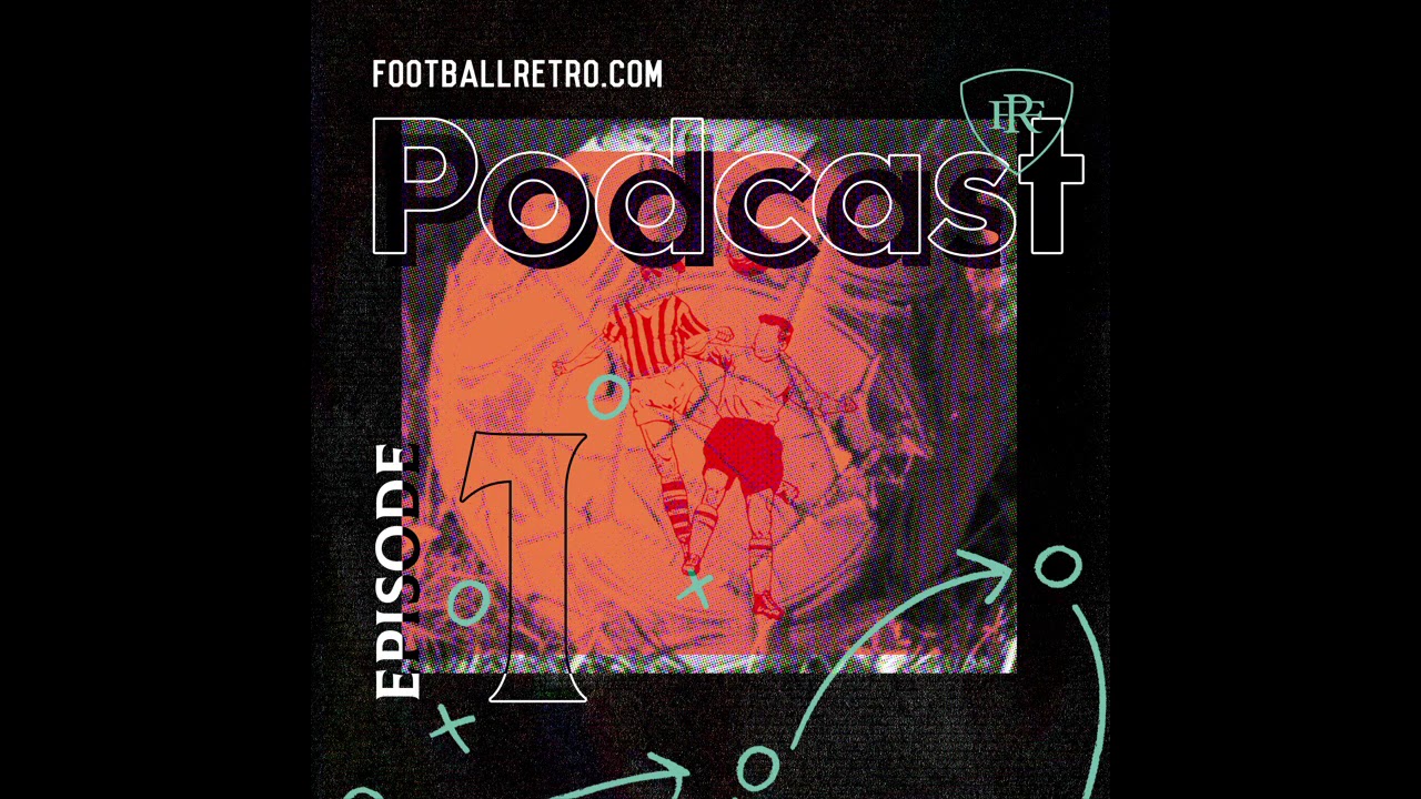 Football Retro Podcast | Ep 1 - Real Madrid's Greatest XI