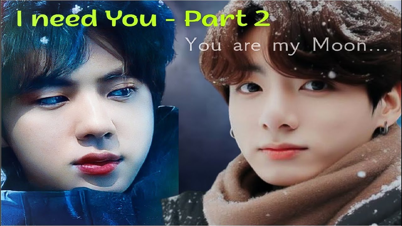 (New)For Jinkook/kookjin I need You - Part 2 (BTS - 방탄소년단)