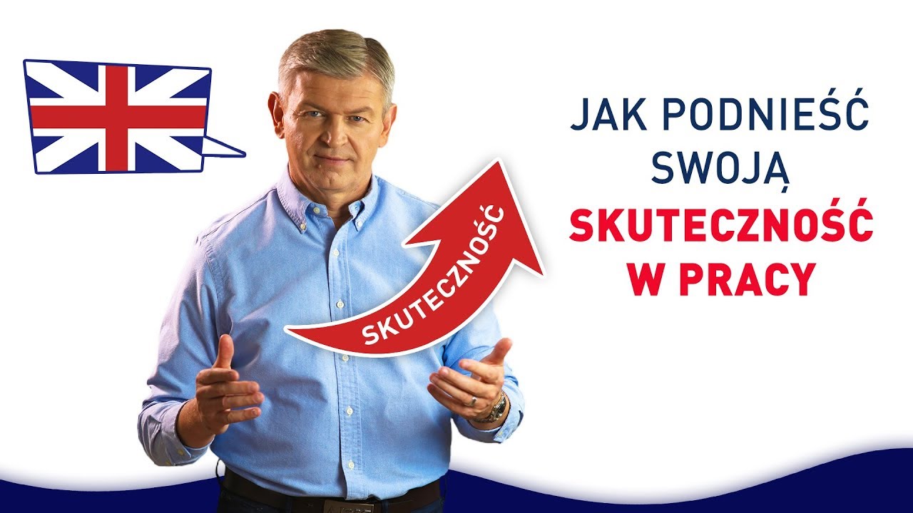 Jak podnieść swoją skuteczność