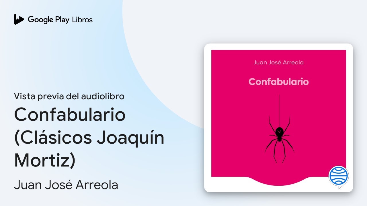 Confabulario (Clásicos Joaquín Mortiz) de Juan José Arreola · Vista previa del audiolibro