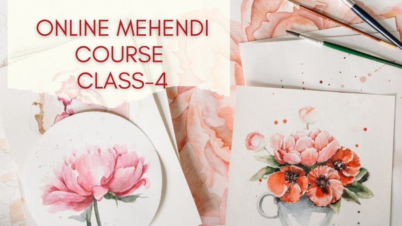 Mehendi course day - 4🌿 | 4 Types of Mehndi Flowers 🌸