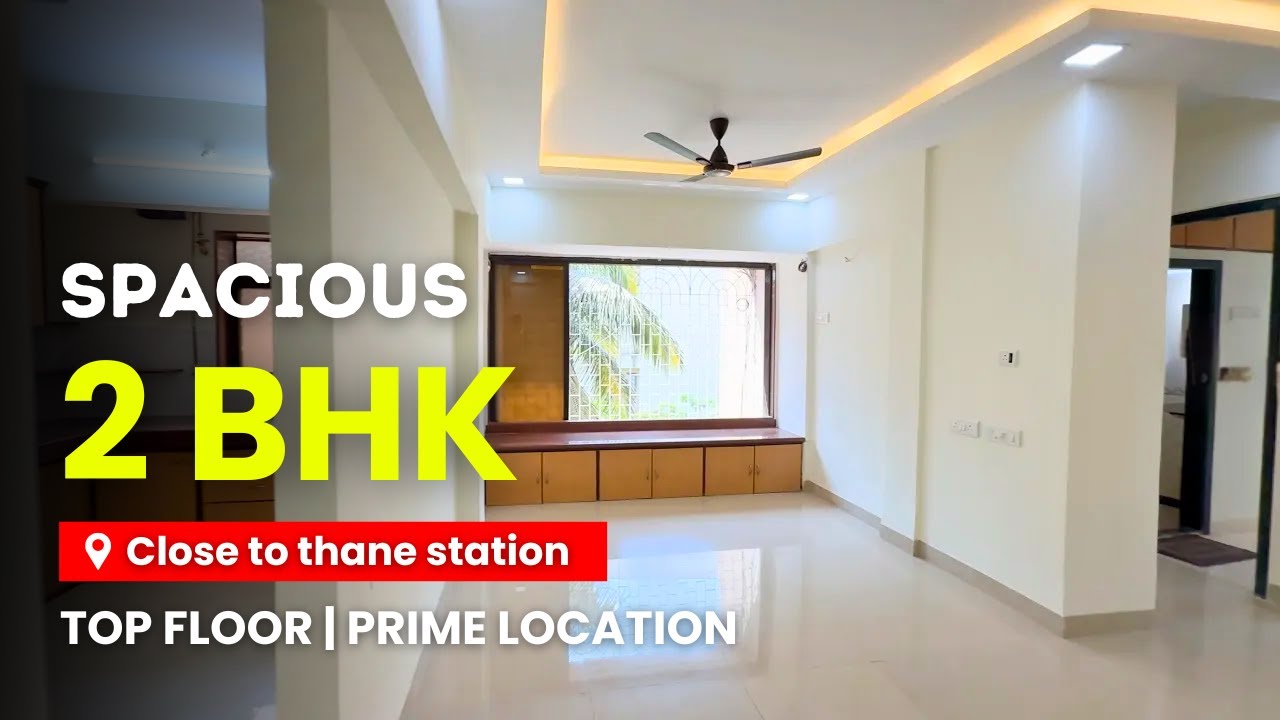 Close To Thane Station | 2 BHK With Balcony For Sale In Thane | Prime Location | Top Floor