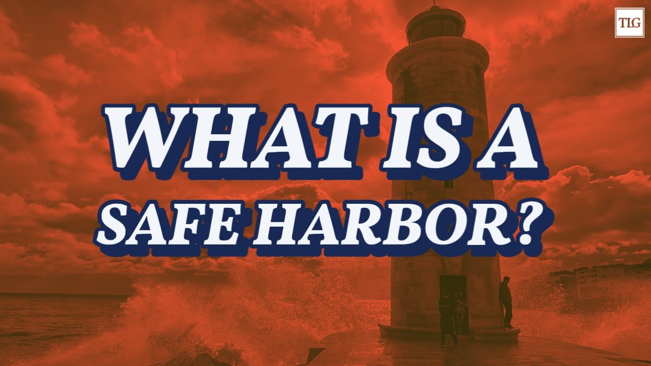 What is a Safe Harbor?