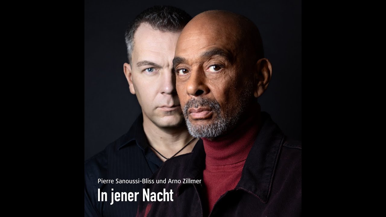 Pierre Sanoussi-Bliss und Arno Zillmer – In jener Nacht