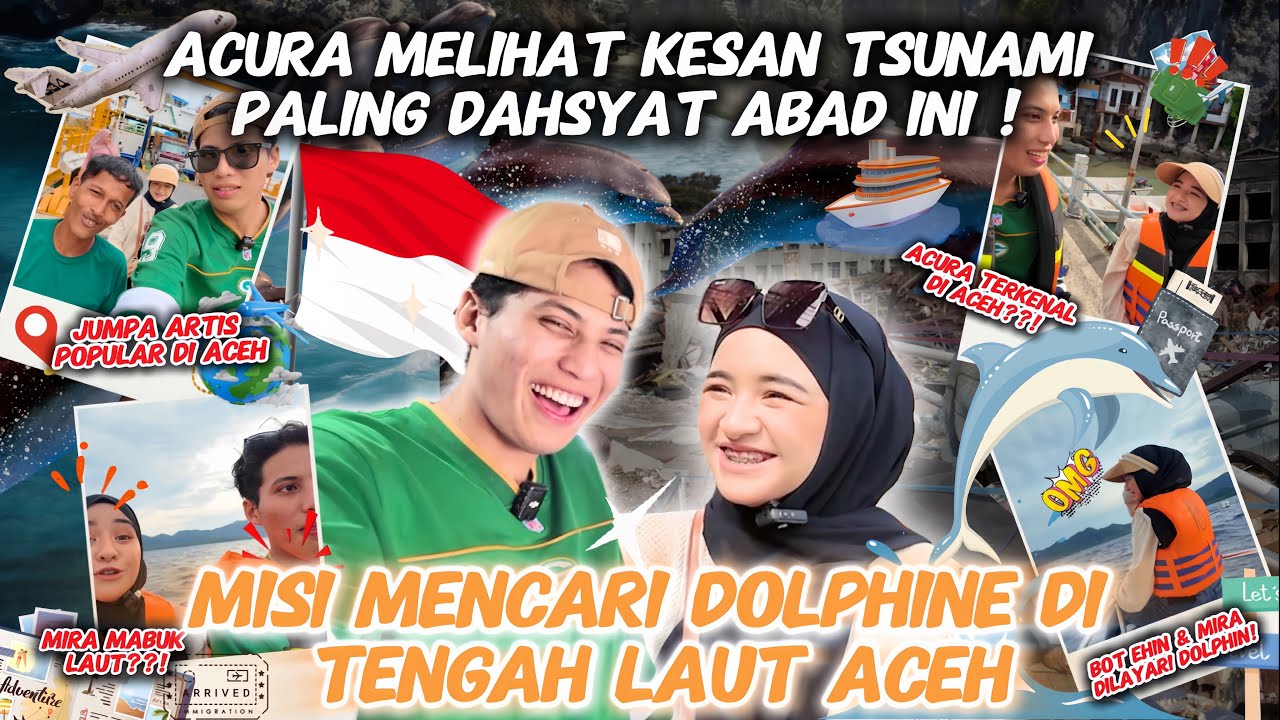 TEROKAI KEINDAHAN PULAU DI INDONESIA ACEH ! EHIN MIRA MELAWAT TEMPAT TSUNAMI DI ACEH !DOPHIN  ACURA 
