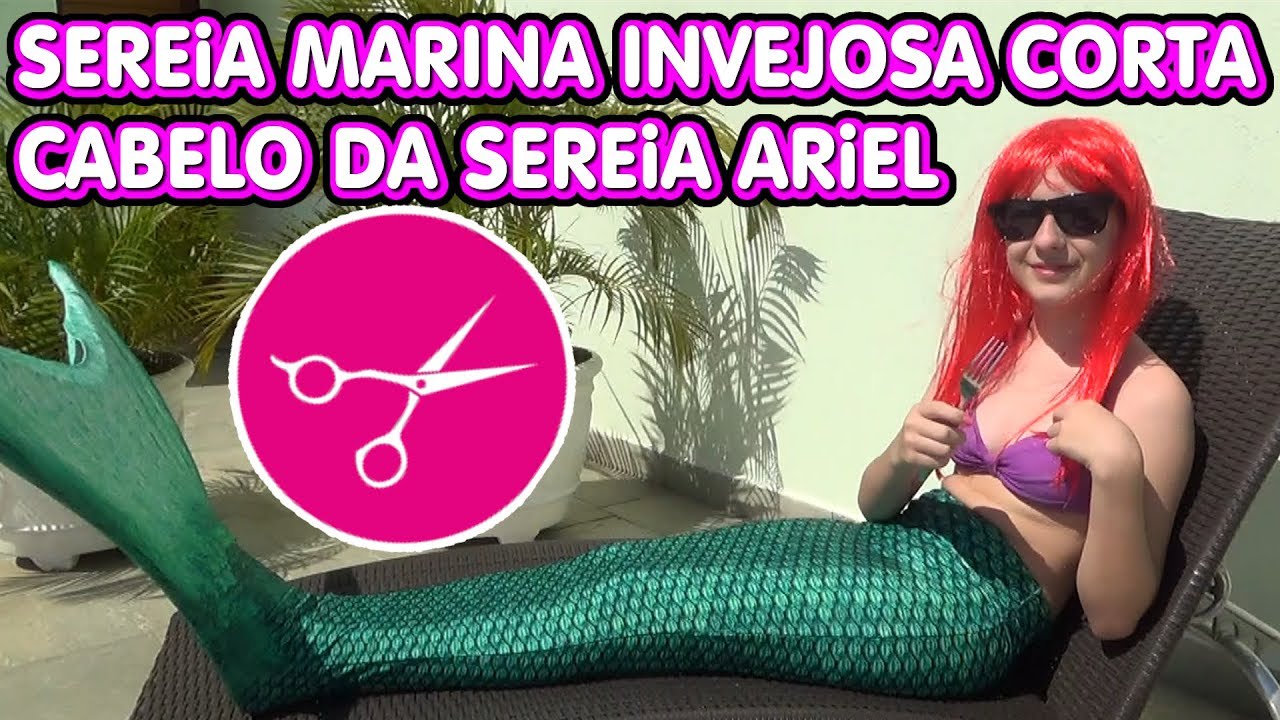 SEREIA MARINA CORTA CABELO DA SEREIA ARIEL - Marina Bombonato