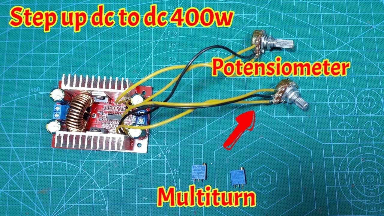 Step up dc to dc 400 watt‼️Cara mengganti multiturn dengan potensiometer