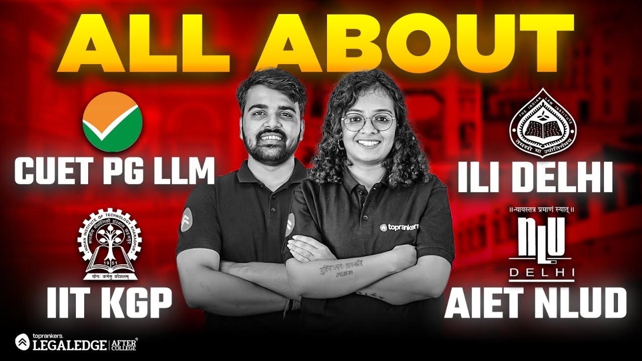 All About CUET PG, IIT KGP & ILI Delhi for LLM in 2026
