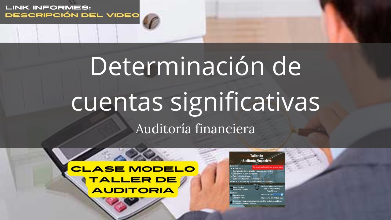 Determinación de cuentas significativas - clase modelo Taller de auditoría financiera
