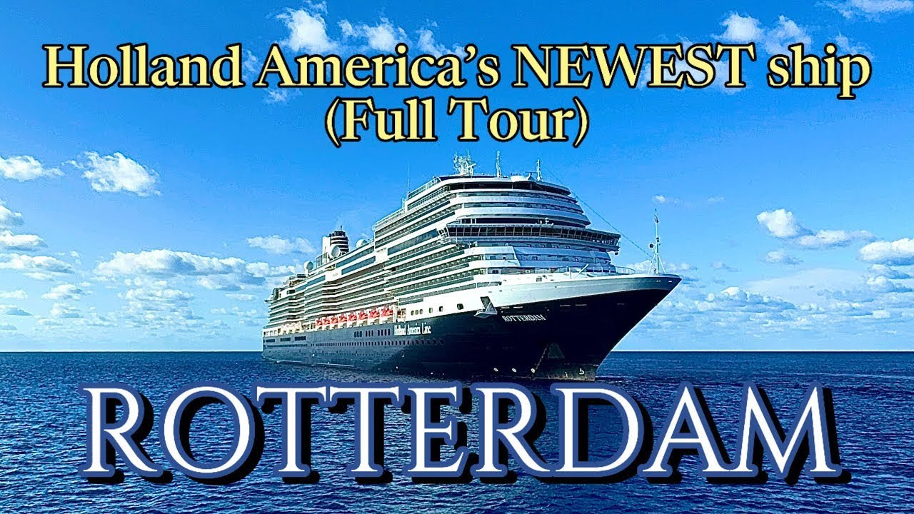 ROTTERDAM | HOLLAND AMERICA's NEWEST SHIP | FULL TOUR | 2025