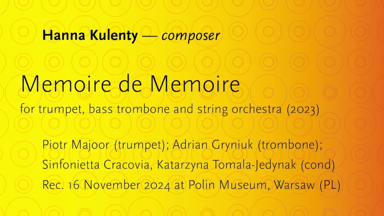 Hanna Kulenty – Memoire de Memoire