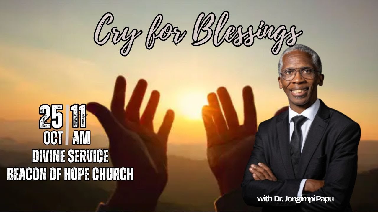 Cry for Blessings || Dr Jongimpi Papu