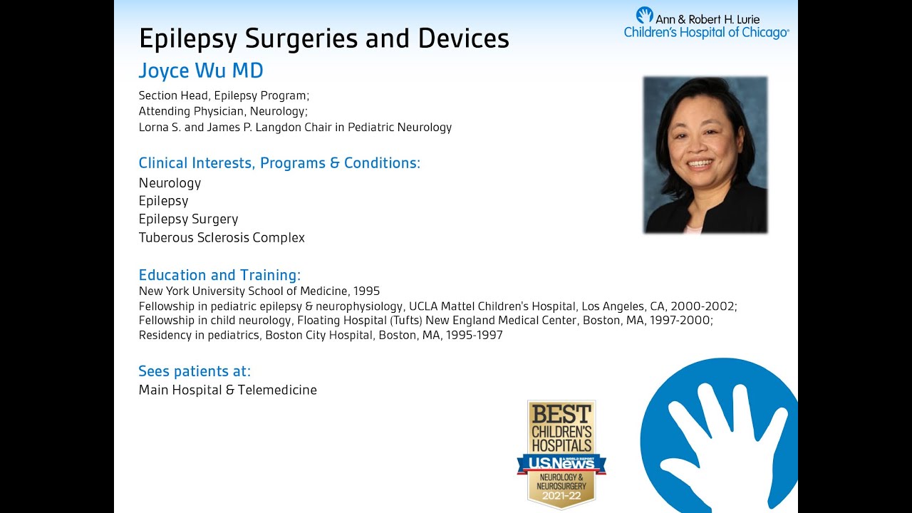 Epilepsy Surgeries and Devices: Joyce Wu MD, Section Head-Epilepsy Program