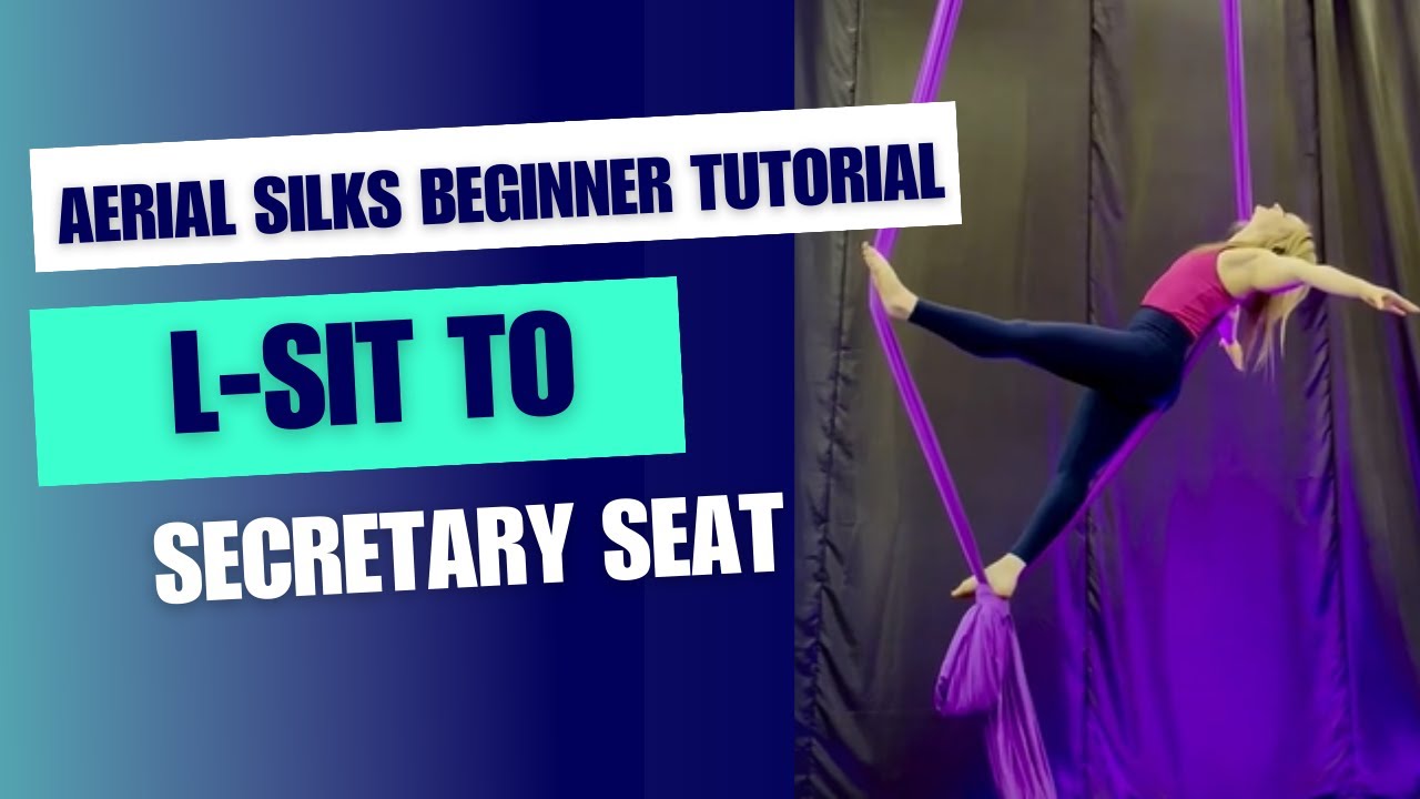 Standing L to Secretary Seat in a Knot - Beginner Aerial Silks Tutorials