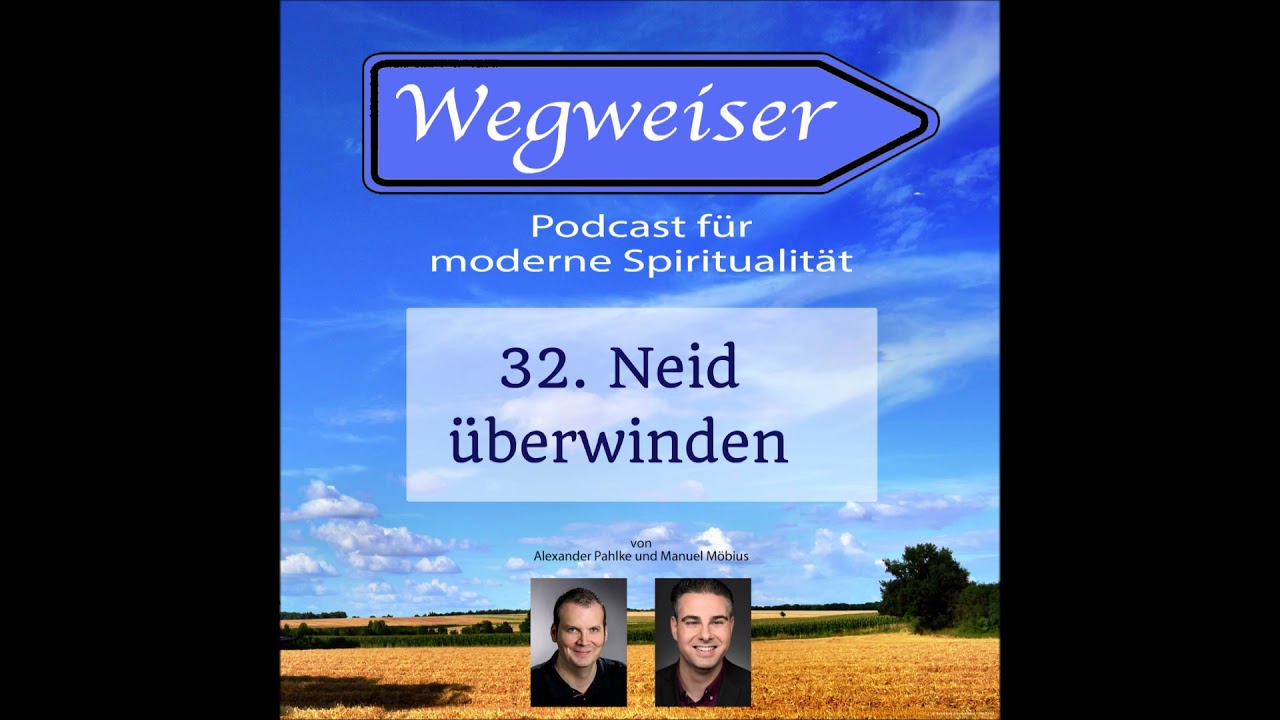 #32 Neid überwinden - Wegweiser, der Podcast für moderne Spiritualität