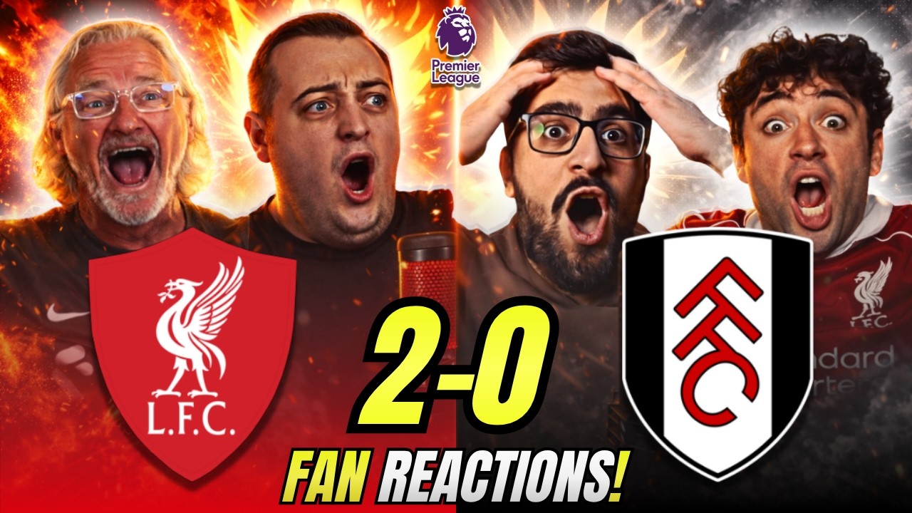 Liverpool Fans THRILLED 😃 Reactions to Liverpool 2-0 Fulham | Premier League Fan Reactions