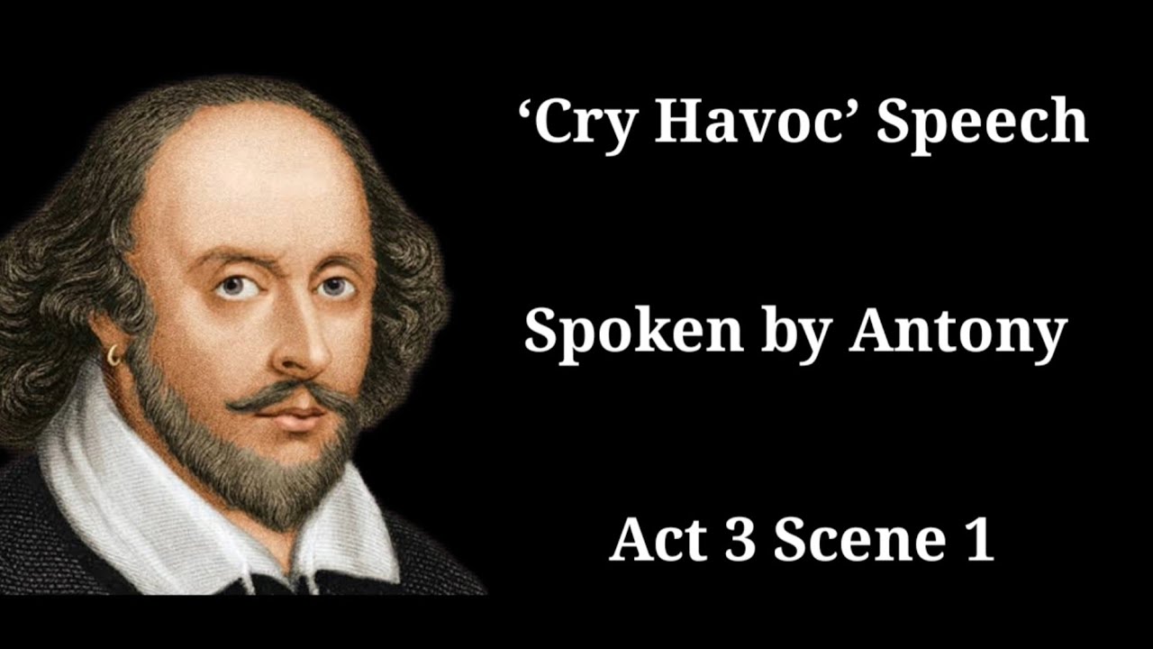 Cry Havoc Speech || Spoken by Antony || Julius Caesar Act 3 Scene 1
