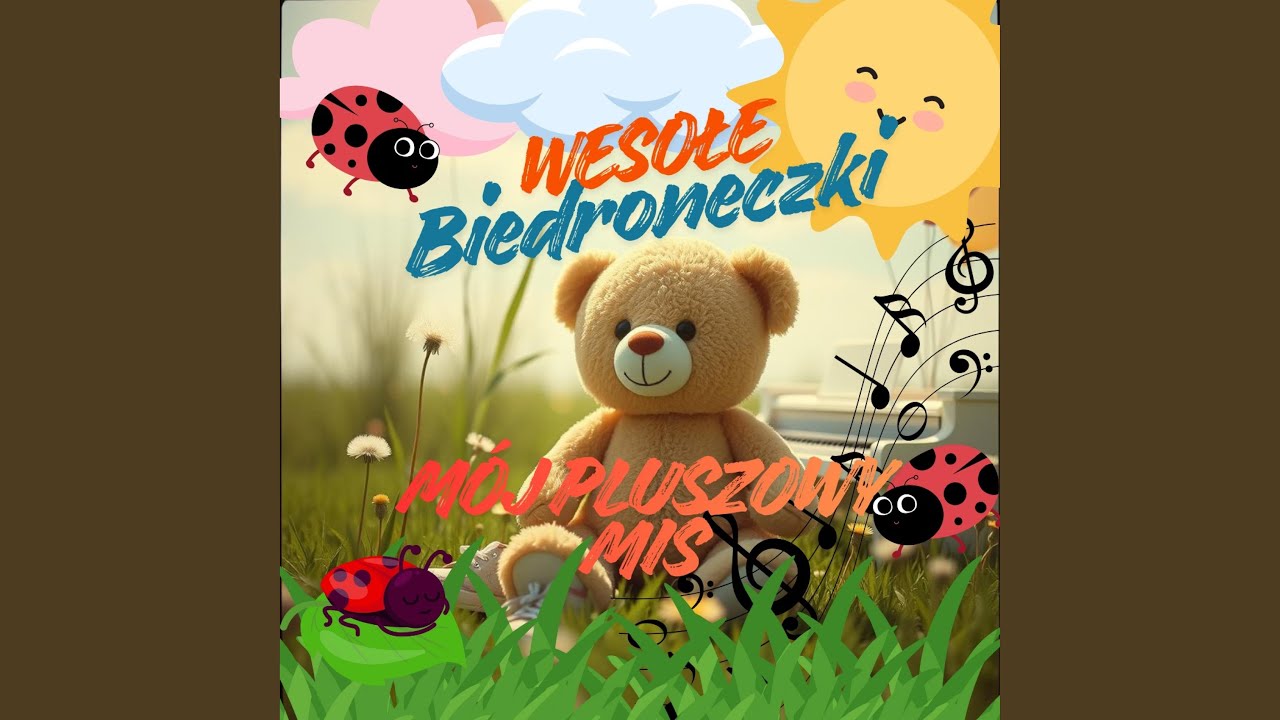 Mój pluszowy miś - Radosne Piosenki Dla Dzieci