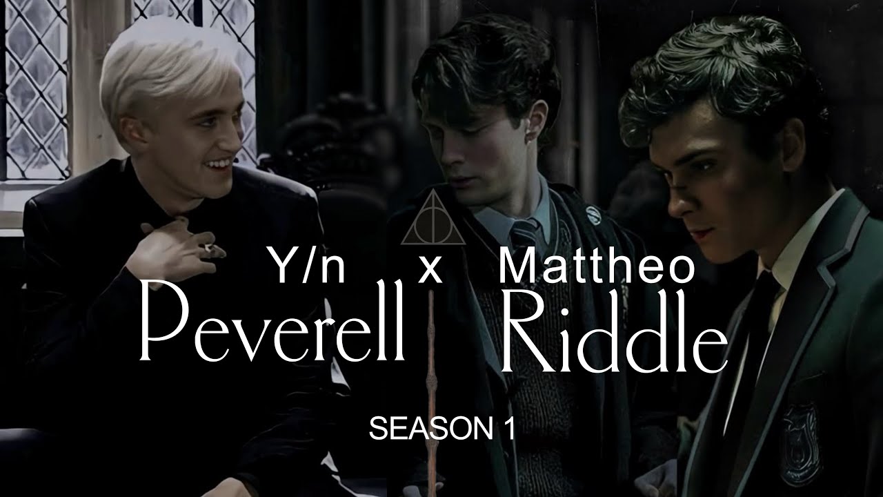 Mattheo Riddle x Y/n Peverell [Season 1]