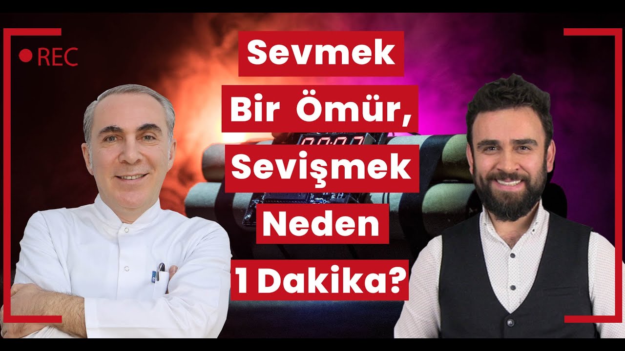 Sevmek Bir Ömür Süre Ama Sevişmek Neden 1 Dakika