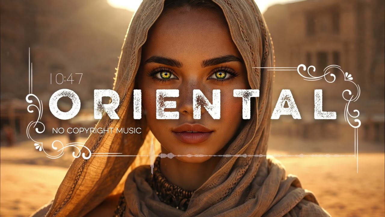 Organic Ethnic Middle East Oriental Chill Mix [No Copyright] // Cyber Pirate Music
