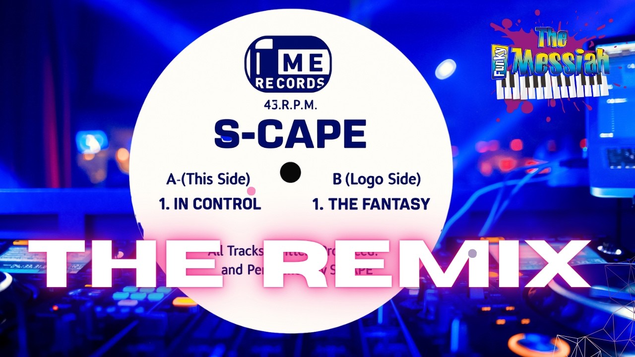 S-Cape In Control: The Piano Classic Remixed!