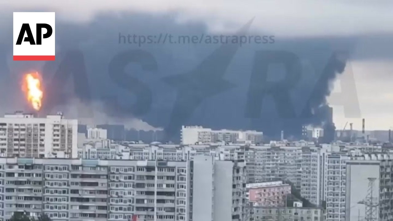 Ukraine hits an oil refinery in Moscow in major drone attack on Russia
