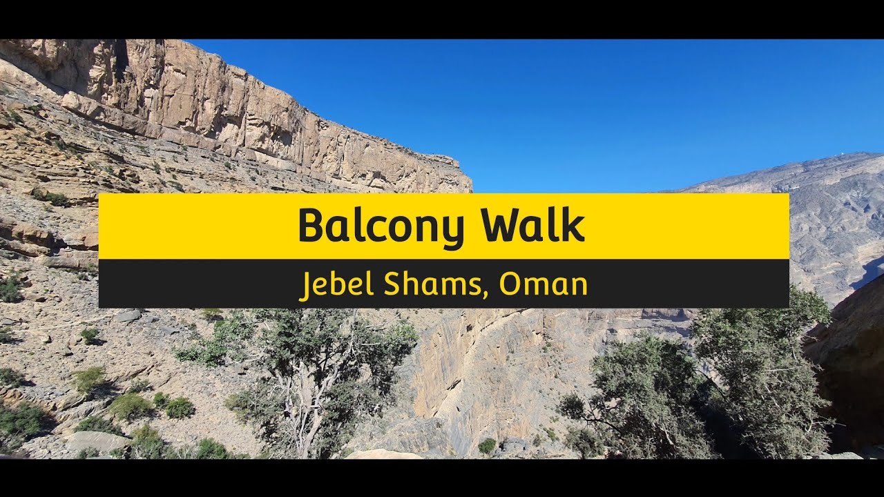W6 - Balcony Walk Hike, Jebel Shams - Oman