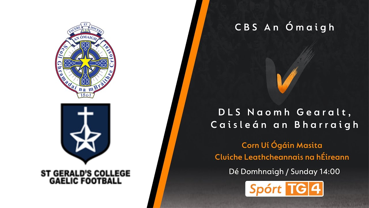 GAA BEO | CBS An Ómaigh v DLS Naomh Gearalt, Caisleán an Bharraigh
