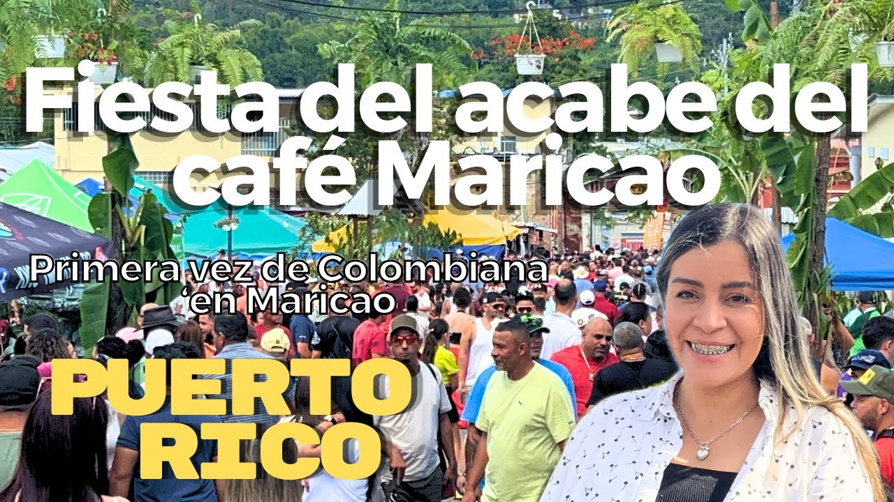 Fiesta del Acabe del Café en Maricao, Puerto Rico/ Colombiana primera vez conociendo Maricao 🇵🇷