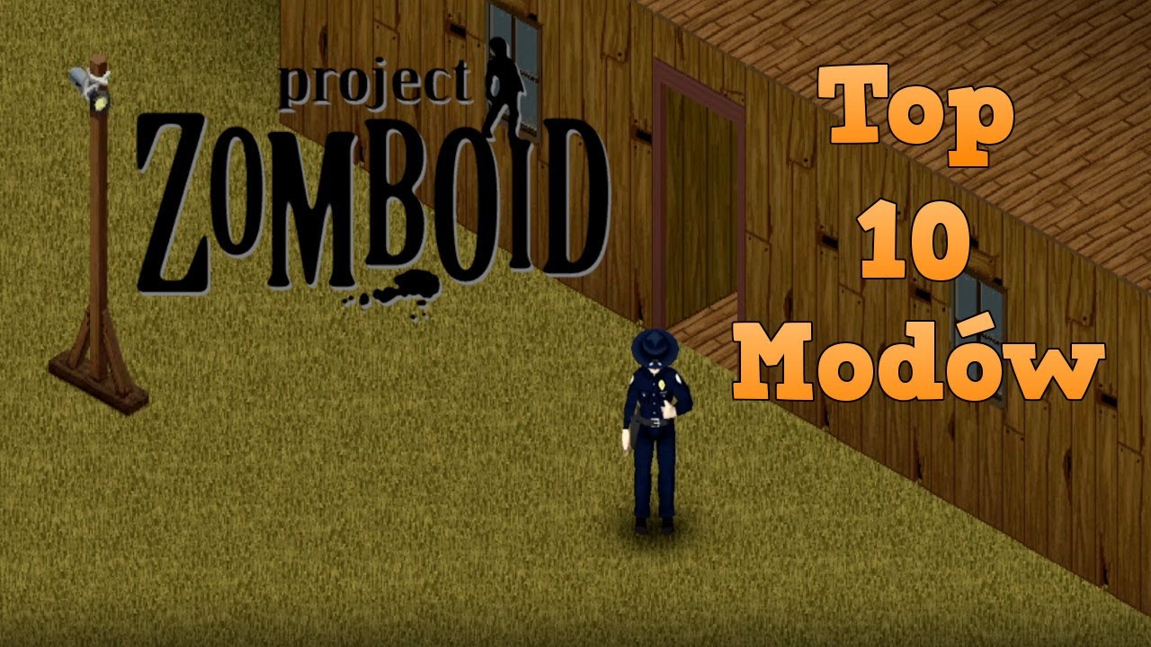Moje top 10 Modów, które zmienią twoje doświadczenie z Project Zomboid!