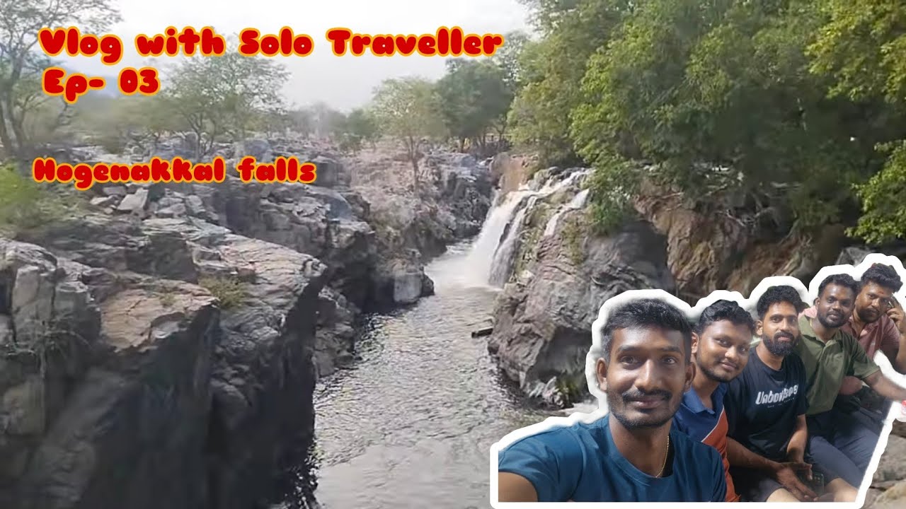 Ep- 03 VLOG WITH SOLO TRAVELLER| HOGENAKKAL FALLS| #hogenakkalwaterfalls #hogenakkal #travel #vlogs