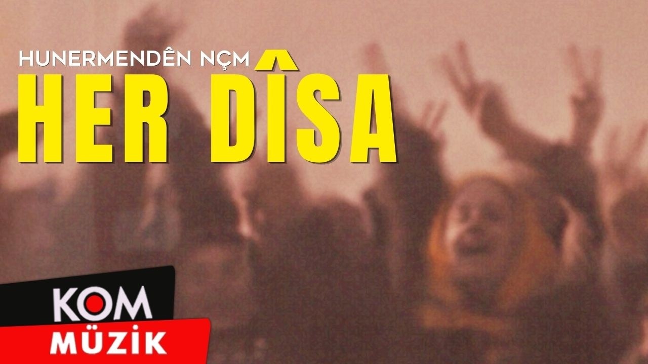 Hunermend&ecirc;n N&Ccedil;M - Her D&icirc;sa (Official Audio)