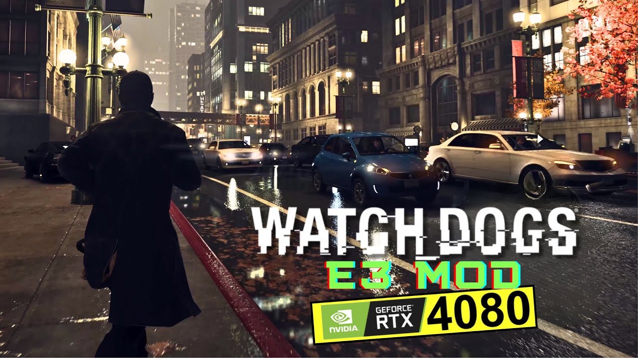 Watch Dogs Definitive E3 Mod 2012 Reimagining PC RTX 4080 4K 60 FPS Ultra Gameplay