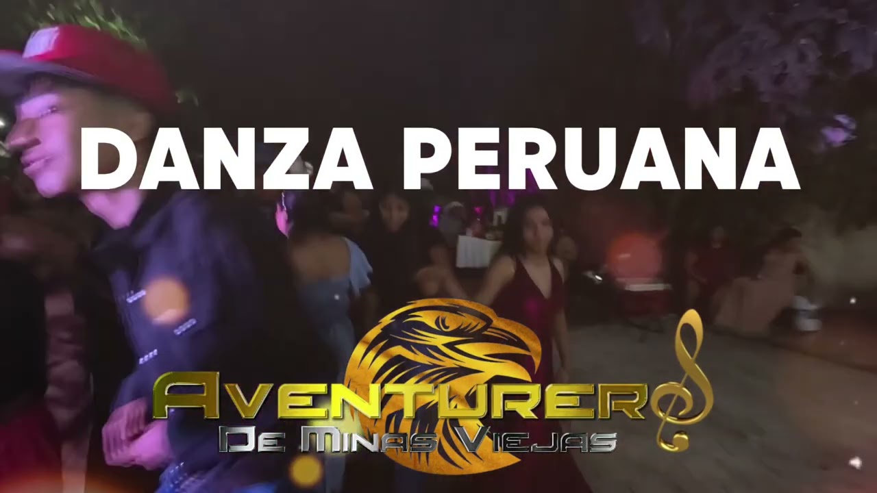 Danza Peruana Cover/ Aventureros de Minas Viejas/2026