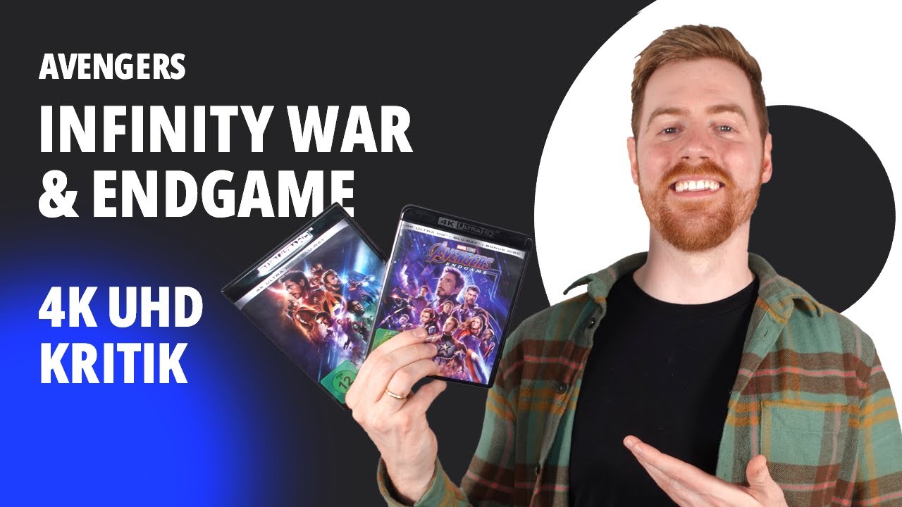 Avengers Infinity War & Endgame 4K Blu-Ray Kritik. Lohnen sich diese Marvel Filme in UHD?