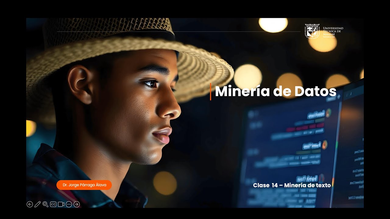 Curso Gratis de Minería de Datos [Clase 14 - Minería de texto]