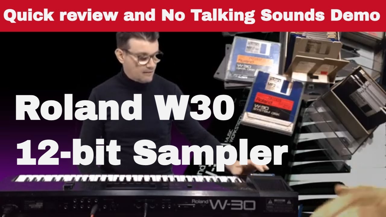 Roland W30 (1989) best 12bit Sampler Keyboard Workstation | Quick Review | No Talking Sounds