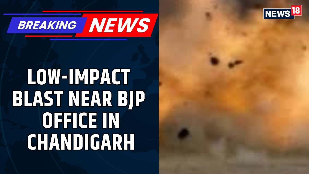 Suspected Blast Outside BJP Office In Chandigarh Triggers Panic, Probe On | Punjab News | News18