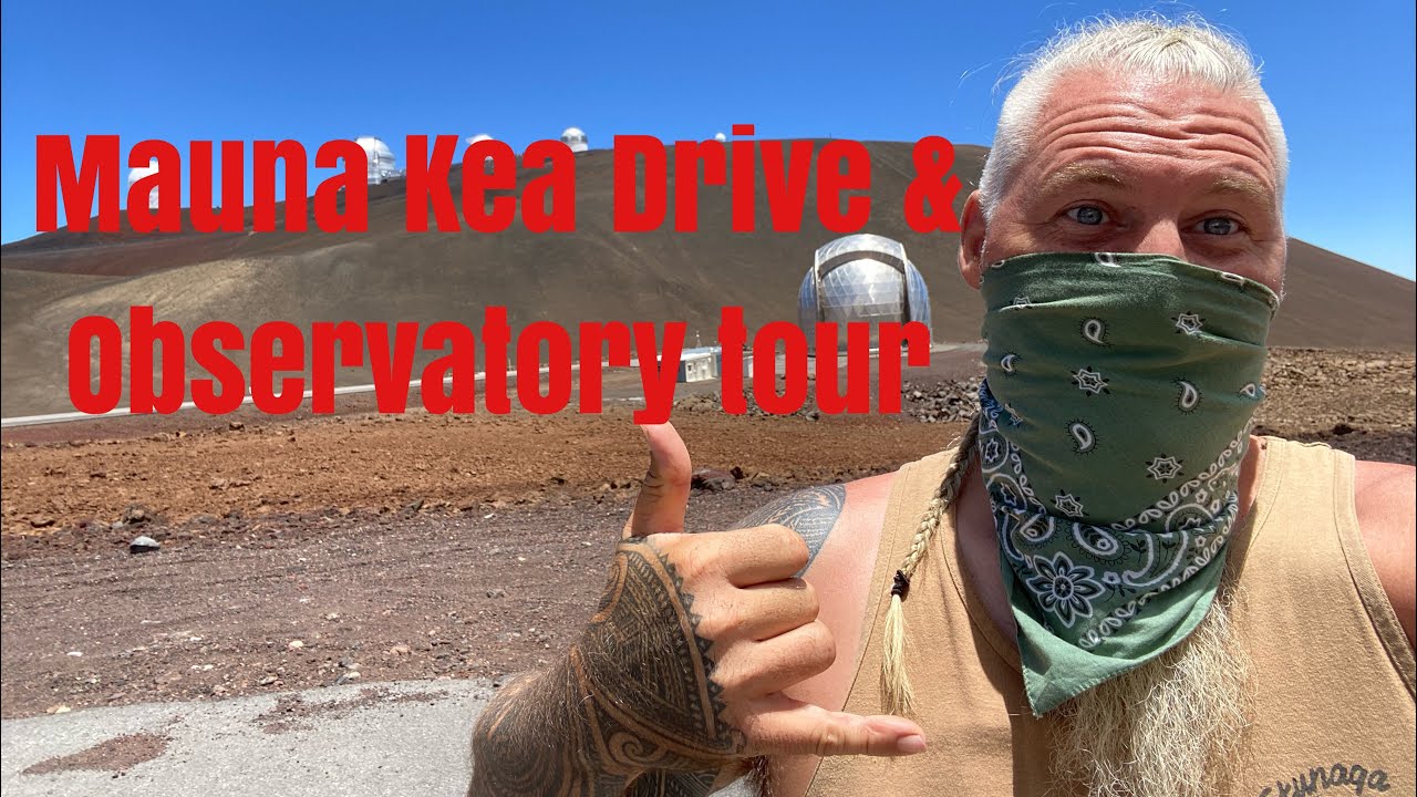 Mauna Kea drive & Observatory tour