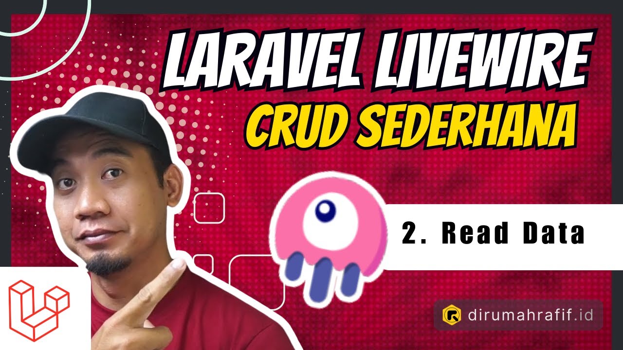 Livewire CRUD - 2 - Proses Read dan Display Data